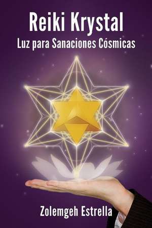 Reiki Krystal de Estrella, Zolemgeh