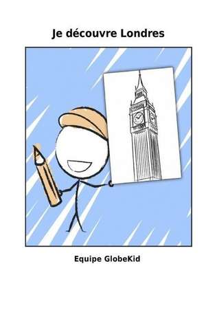 Je Decouvre Londres de Globekid, Equipe