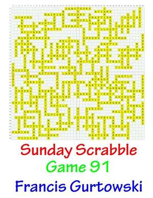 Sunday Scrabble Game 91 de MR Francis Gurtowski