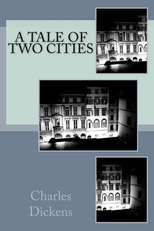 A Tale of Two Cities de Charles Dickens