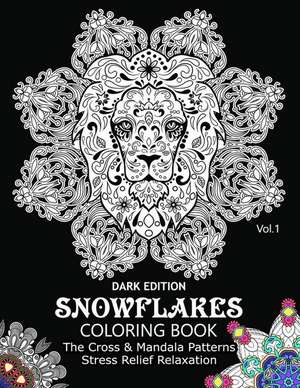 Snowflake Coloring Book Dark Edition Vol.1 de Snowflake Cross