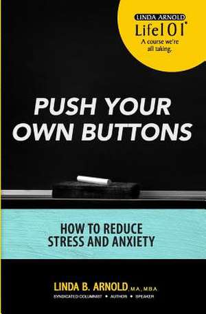 Push Your Own Buttons de Arnold, Linda B.