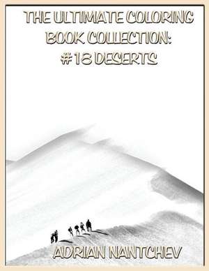 The Ultimate Coloring Book Collection #18 Deserts de Nantchev, Adrian