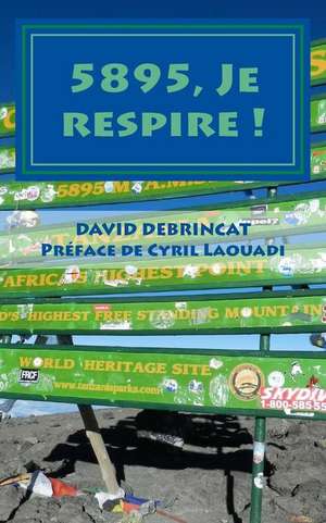 5895, Je Respire ! de Debrincat, David