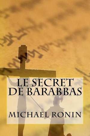 Le Secret de Barabbas de Ronin, MR Michael