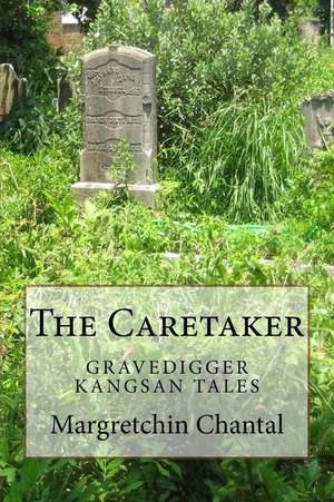 The Caretaker de Margretchin Chantal