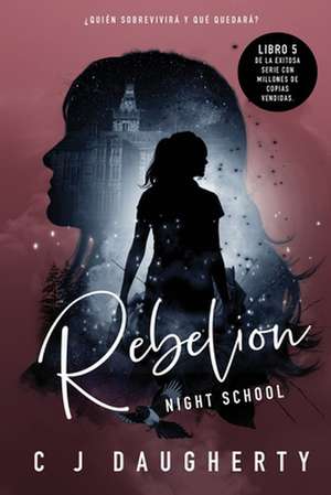 Night School Rebelion de Cj Daugherty