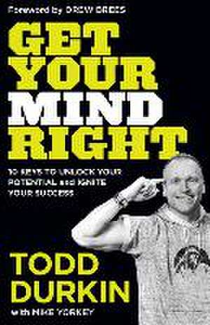 Get Your Mind Right de Todd Durkin