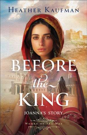 Before the King de Heather Kaufman