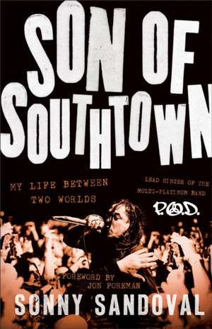 Son of Southtown de Sonny Sandoval