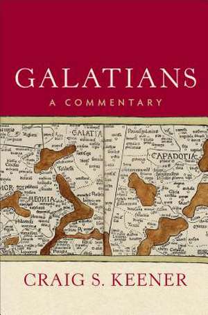 Galatians – A Commentary de Craig S. Keener