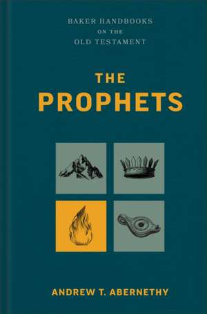 The Prophets de Andrew T Abernethy