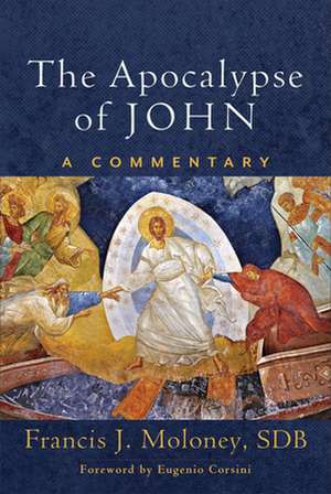 The Apocalypse of John – A Commentary de Francis J. Moloney