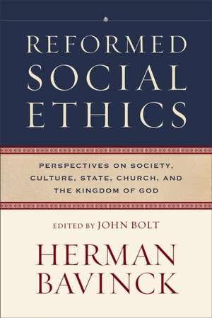 Reformed Social Ethics de Herman Bavinck