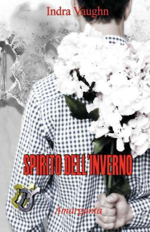 Spirito Dell?inverno de Indra Vaughn