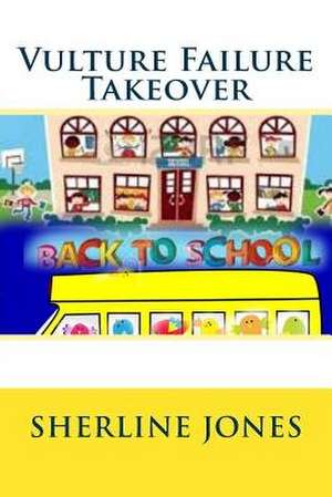Vulture Failure Takeover de Sherline Jones