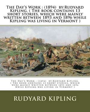 The Day's Work de Rudyard Kipling