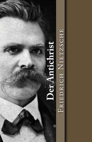 Der Antichrist de Friedrich Nietzsche