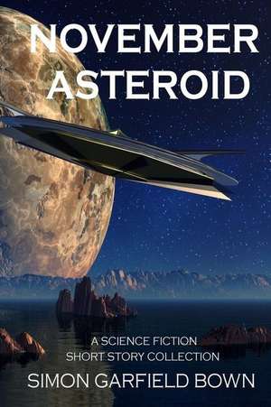 November Asteroid de Bown, Simon Garfield