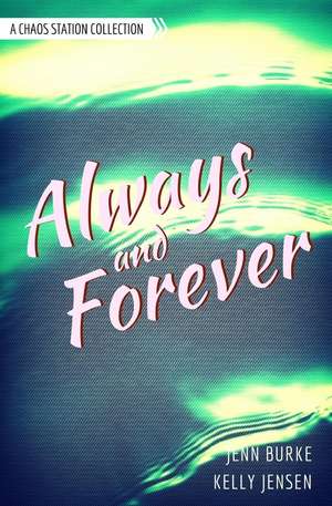 Always and Forever de Kelly Jensen