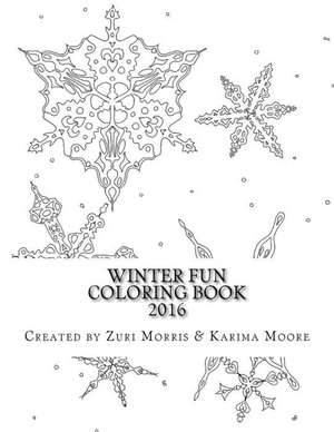 Winter Fun Coloring Book 2016 de Morris, Zuri M.