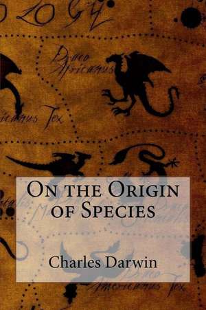 On the Origin of Species Charles Darwin de Charles Darwin