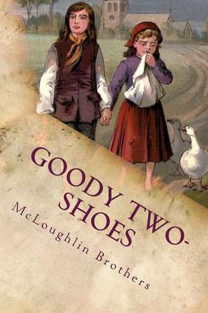 Goody Two-Shoes de McLoughlin Brothers