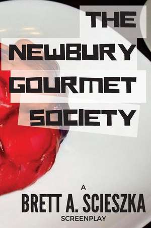 The Newbury Gourmet Society de Scieszka, Brett a.