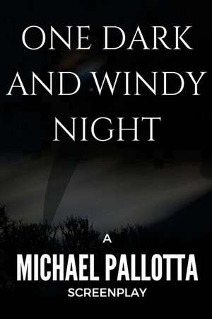 One Dark and Windy Night de Pallotta, Michael