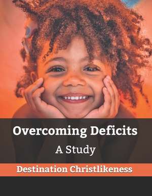 Overcoming Deficits de Study, For