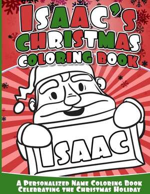 Issac's Christmas Coloring Book de Books, Issac