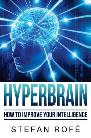 Hyperbrain de Rofe, Stefan