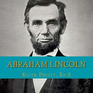 Abraham Lincoln de Keith Pruitt