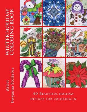 Winter Holiday Coloring Book de Dwyanna Stoltzfus