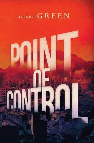 Point of Control de Green, Drake