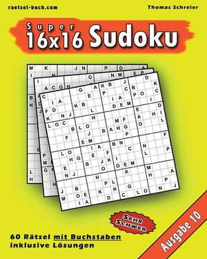 16x16 Super-Sudoku Mit Buchstaben 10 de Thomas Schreier