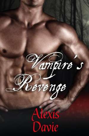 Vampire's Revenge de Davie, Alexis