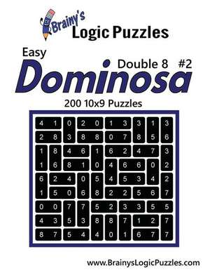 Brainy's Logic Puzzles Easy Dominosa Double 8 #2 de Brainy's Logic Puzzles