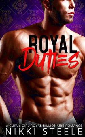 Royal Duties de Nikki Steele