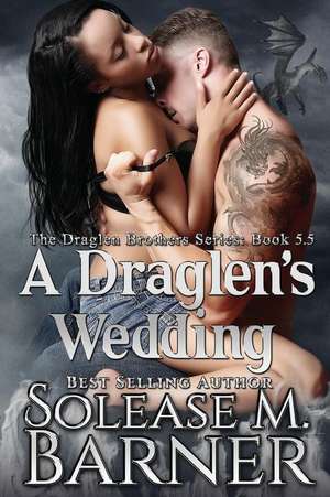 A Draglen's Wedding (5.5) de Solease M. Barner