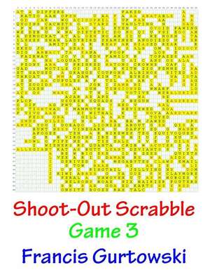 Shoot-Out Scrabble Game 3 de MR Francis Gurtowski