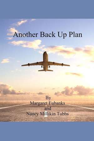 Another Back Up Plan de Margaret Eubanks