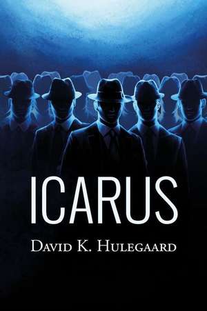 Icarus de Hulegaard, David K.