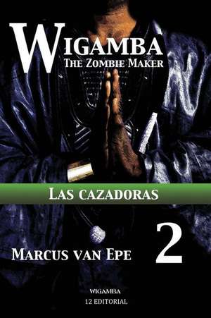 Wigamba 2 de Marcus Van Epe