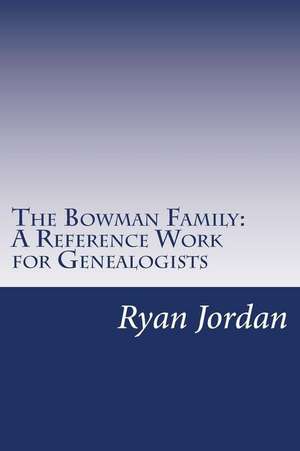 The Bowman Family de Ryan P. Jordan