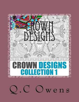 Crown Designs de Owens, Queenchrysolyte V.