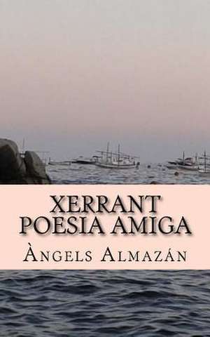 Xerrant Poesia Amiga de Almazan, Angels