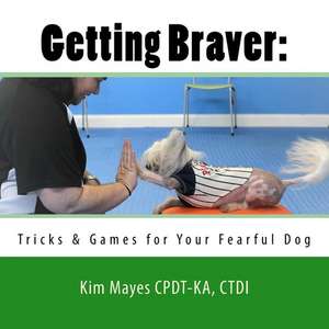 Getting Braver de Mayes Cpdt-Ka, Ctdi Kim