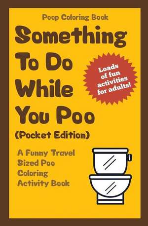 Poop Coloring Book de Im the Poop