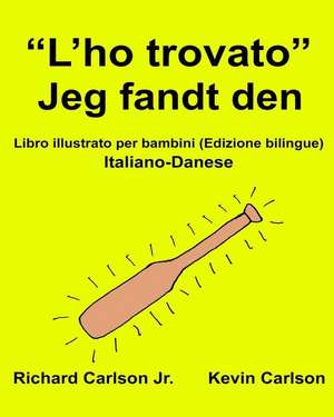 "L'ho Trovato" Jeg Fandt Den de Richard Carlson Jr